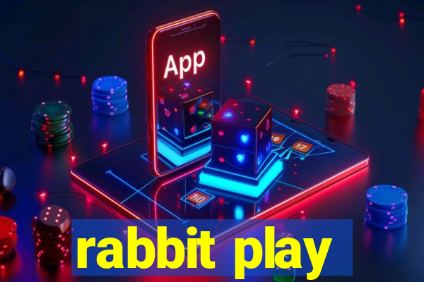 rabbit play